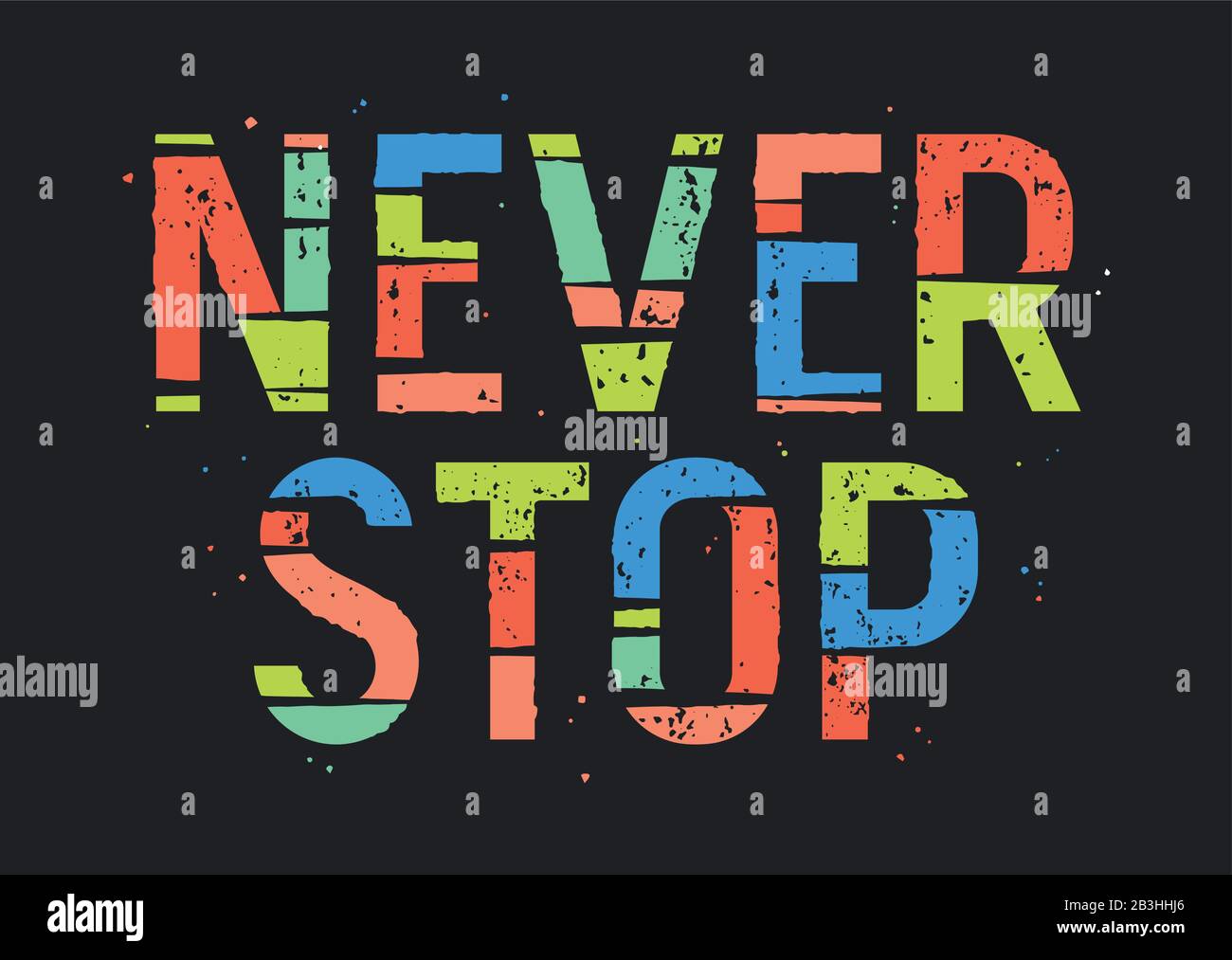t-shirt avec texte « never stop » Illustration de Vecteur