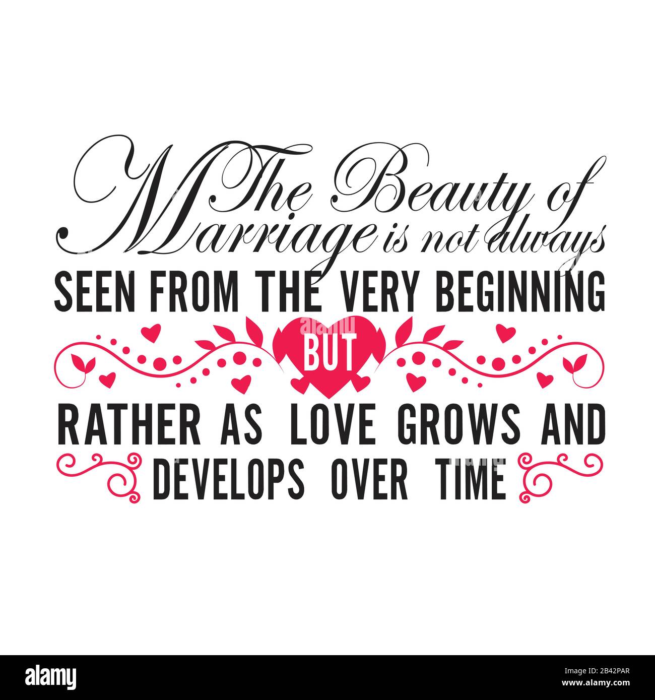 Cotations De Mariage Et Texte Good For Tee La Beaute Du Mariage N Est Pas Toujours Vue Depuis Le Debut Mais Plutot Comme L Amour Grandit Et Se Developpe Au Dessus De T