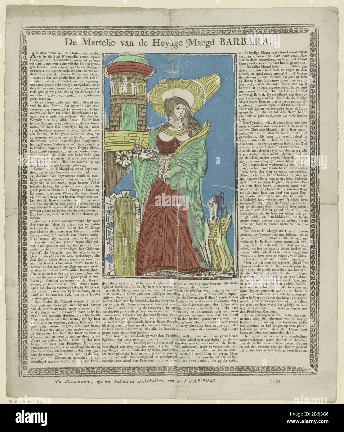 Le magasin elie de l'heylige maegd Barbara (titre objet) Saint Barbara avec livre et branche de palmiers dans ses mains, une tour en arrière-plan à gauche. Texte environnant en typographie en néerlandais. Entièrement entouré d'un bracelet décoratif. Numéro inférieur droit : N. 33. Fabricant : éditeur: Philippus Jacobus Brepols (bâtiment classé) printmaker: Fabrication anonyme Turnhout Dating: 1800 - 1833 Caractéristiques physiques: Coupe du bois en bleu, vert, rouge et jaune; matériel d'impression: Papier technique: Coupe du bois / couleurs / formats d'impression: Feuille: H 398 mm × W 337 mm Sujet: Le martyre vierge Barba Banque D'Images