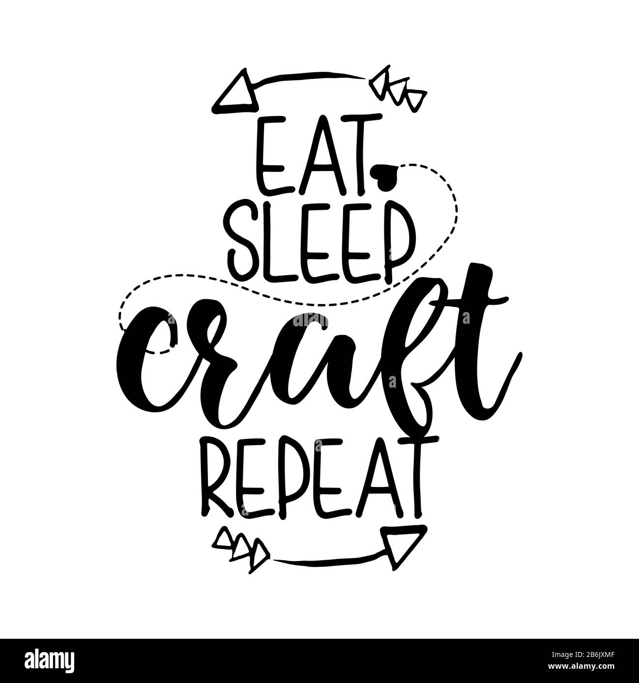 Eat SLEEP CRAFT REPEAT - devis pour les produits faits maison et les magasins. Badge vectoriel, étiquette. Illustration vectorielle sur fond blanc Illustration de Vecteur