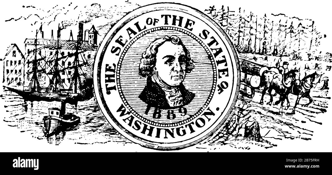 Sceau de l'état de Washington, 1904, ce phoque a un homme qui conduit des chariots tirés par des chevaux transportant des ensembles de bois et de navires, des arbres en arrière-plan et portra Illustration de Vecteur