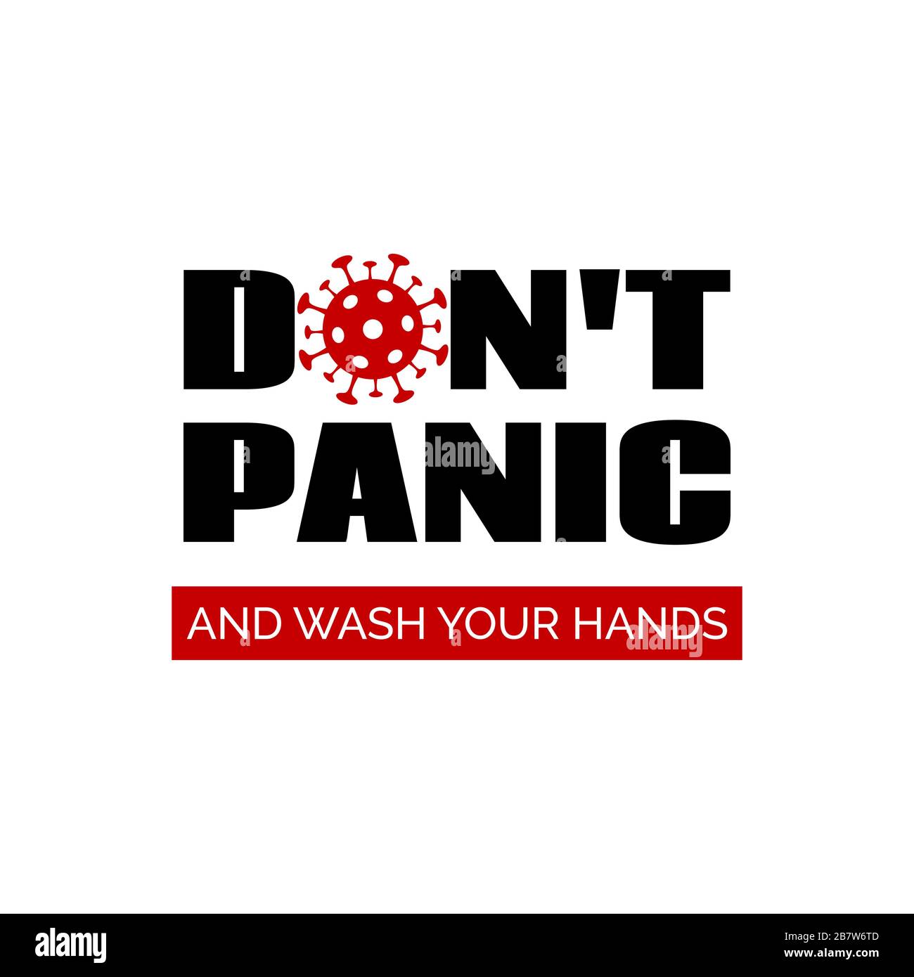 Ne paniquez pas. Et lavez-vous les mains. Bannière vectorielle, affiche pour la prévention de l'épidémie de coronavirus Illustration de Vecteur