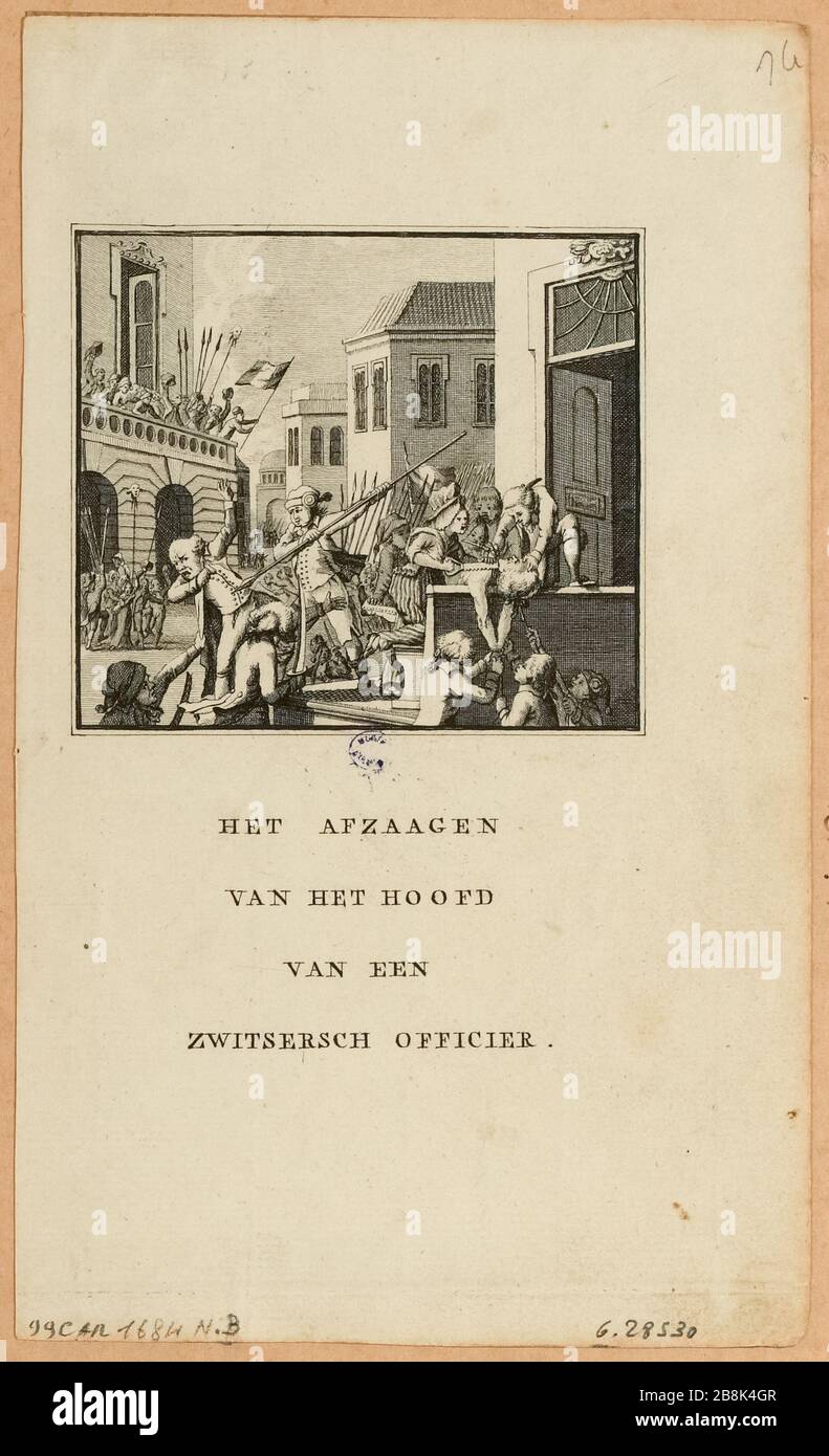 Révolution française du 10 août 1792. Jour le chef d'un officier suisse est scié. Gravure néerlandaise (titre factice) Banque D'Images