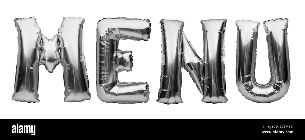Menu de mot composé de ballons gonflables d'argent isolés sur fond blanc. Ballons d'hélium argent feuille formant mot menu. Thème café ou restaurant Banque D'Images