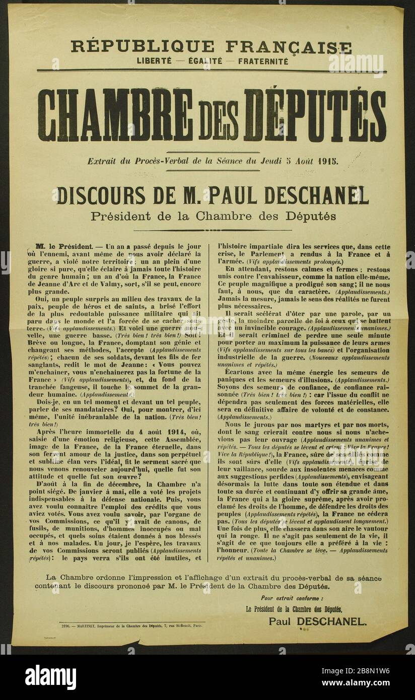 RÉPUBLIQUE FRANÇAISE, LIBERTÉ - ÉGALITÉ - FRATERNITÉ, CHAMBRE DES DÉPUTÉS, extrait du procès-verbal de la réunion du jeudi 5 août 1915. DISCOURS DE PAUL DESCHANEL Président de la Chambre des députés Martinet, Imprimeur de la Chambre des représentants. RÉPUBLIQUE FRANCAISE,LIBERTE - EGALITE - FRATERNITE, CHAMBRE DES DEPUTES, Extrait du Procès-verbal de la Séance du jeudi 5 Août 1915. REMERCIEMENTS DE M. PAUL DESCHANEL Président de la Chambre des personnes. Typographie. 1915. Paris, musée Carnavalet. Banque D'Images