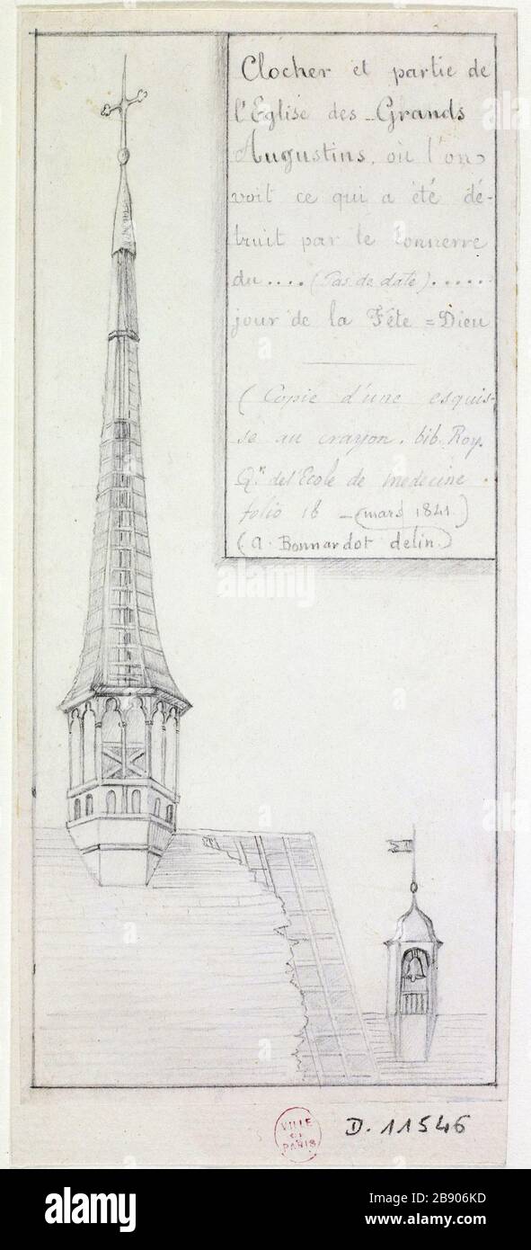 Clocher et partie de l'église des Grands Augustins, où nous voyons ce qui a été détruit par le tonnerre de Dieu ..... jour du festival Alfred Bonnardot (1808-1884). Clocher et partie de l'église des Grands-Augustins, où l'on vois ce qui a été arrêté par le tonnerre du... jour de la fête Dieu. Crayon sur papier fin blanc, 1801-1900. Paris, musée Carnavalet. Banque D'Images