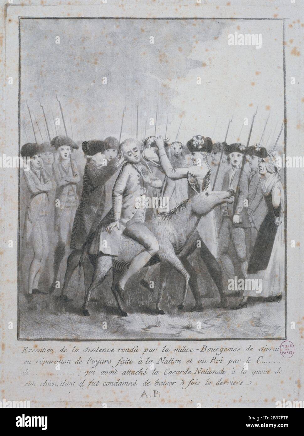 EXÉCUTION DE LA SENTENCE ACCORDÉE PAR LE MILICIE SIRAI BOURGEOIS DE RÉPARATION 'exposition de la phrase rendu par la milice Bourgeoise de Sivrai en réadaptation de l'injure fait à la Nation et au roi par le comte de...'. Paris, musée Carnavalet. Banque D'Images