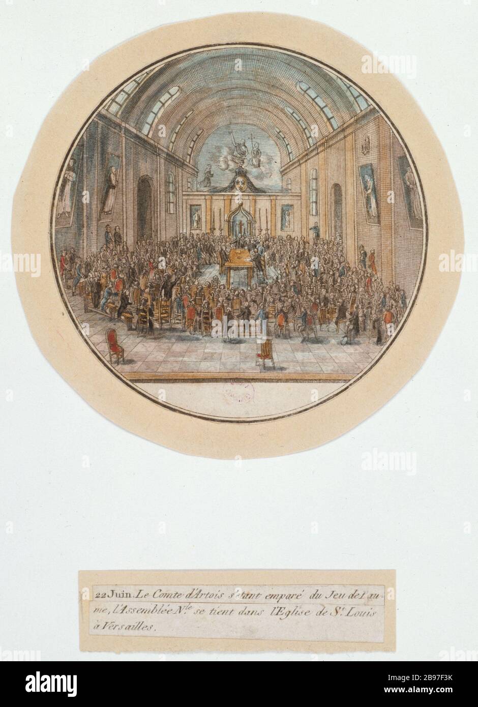 LE COMTE d'ARTOIS S'EMPARE DU JEU DE PALM, L'ASSEMBLÉE NATIONALE QUI SE TIENT DANS L'ÉGLISE de Saint LOUIS VERSAILLES « le comte d'Artois s'est tant passé du jeu de Paume, l'Assemblée nationale se tient dans l'Église de Saint-Louis à Versailles, 22 juin 1789 ». Paris, musée Carnavalet. Banque D'Images