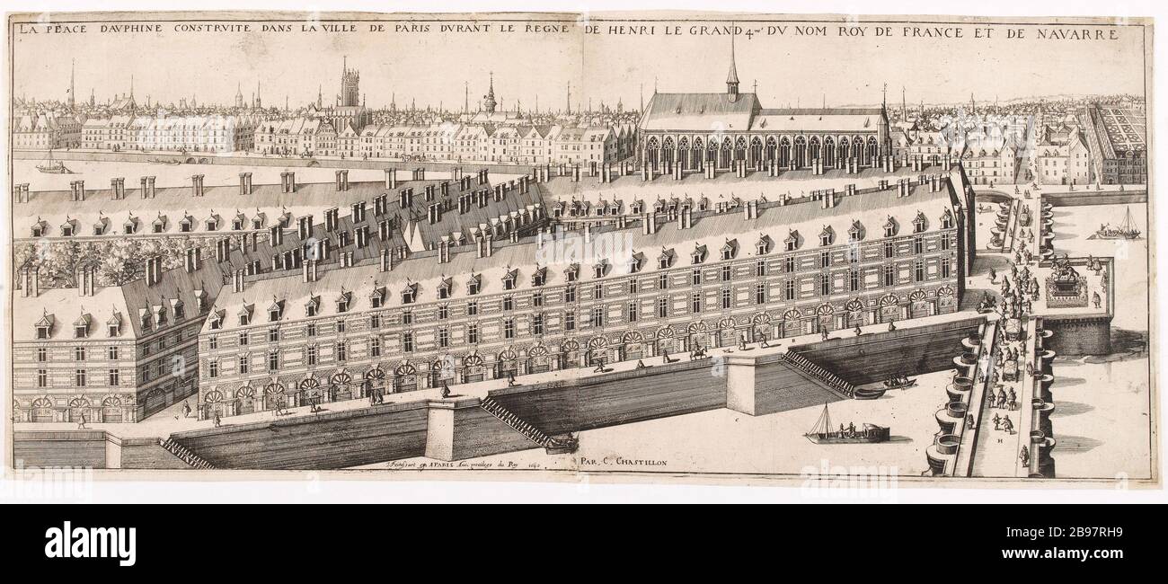 PLACE DAVPHINE CONSTRVITE DANS LA VILLE DE PARIS DVRANT LE RÈGNE D'HENRY LE GRAND NOM DE DV ROY DE FRANCE ET NAVARRE. Claude Chastillon (1559-1616). La place Davphine contraint dans la ville de Paris dvrant le règne de Henri le Grand 4 DV nom Roy de France et de Navarre. Eau-forte et burin. Paris, musée Carnavalet. Banque D'Images