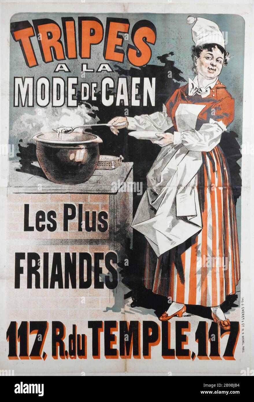 TRIPES UNE MODE CAEN, LA PLUS affectuée, 117 R. TEMPLE Jules Cheret. Imprimerie J. Cheret (1836-1932). Tripes à la mode de Caen, les plus Friandes, 117 rue du Temple. Fiche. Lithographie couleur. Paris, musée Carnavalet. Banque D'Images