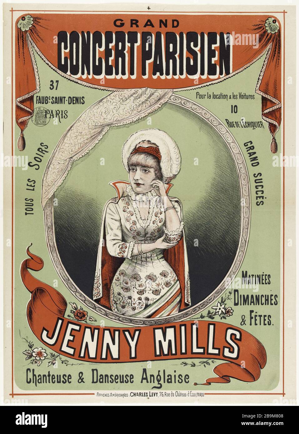 GRAND CONCERT PARIS, 37 FAUBG SAINT-DENIS, PARIS, pour location & Voitures, 10 RUE DES ÉCHECS, TOUS LES SOIRS, GRAND SUCCÈS, DIMANCHE MATIN & FESTIVALS, JENNY MILLS, Singer & Dancer English Anonyme. 'Grand concert parisien, 37 faubourg Saint-Denis, Paris, Cour la location & les vocations, 10 rue de l'Echiquier, tous les Soirs, Grand sucès maturées dimanches & fêtes, Jenny Mills, Chaneuse & Danseuse Anglaise'. Lithographie couleur. 1880-1900. Paris, musée Carnavalet. Banque D'Images