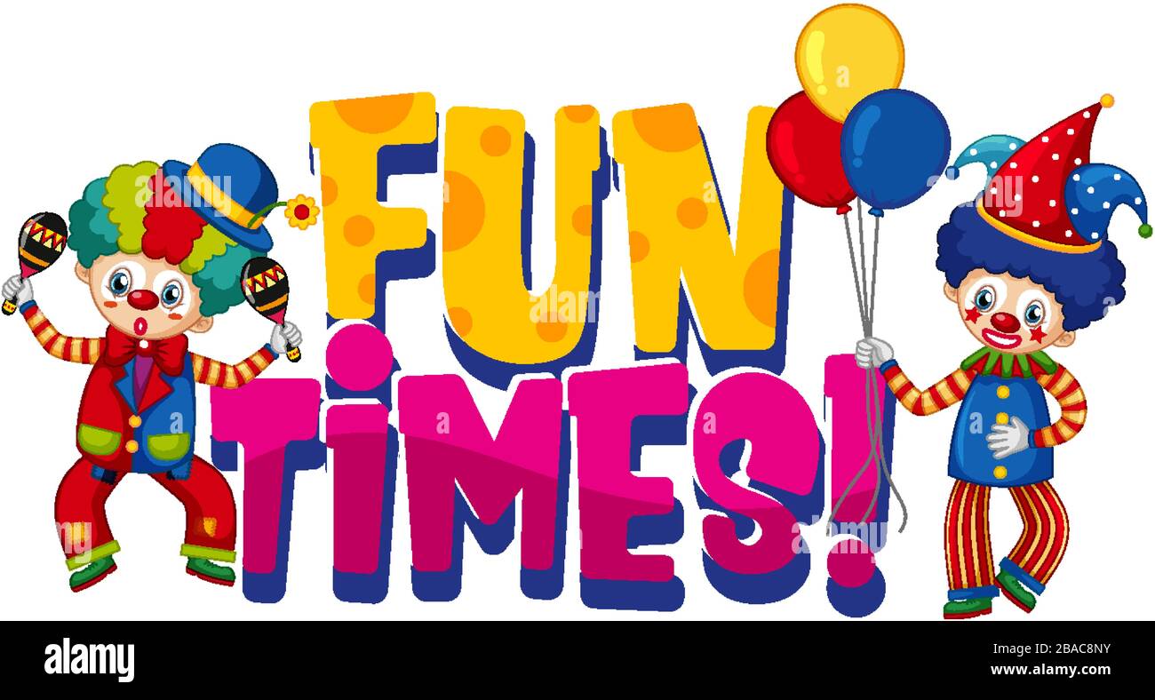 Conception de polices pour les temps d'amusement de mot avec des clowns de remorquage sur l'illustration de fond blanc Illustration de Vecteur