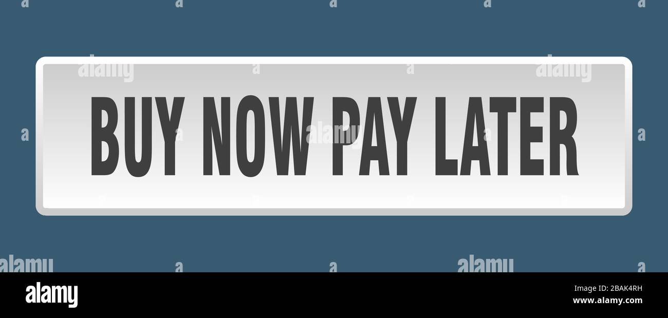 acheter maintenant payer plus tard bouton. acheter maintenant payer plus tard carré blanc bouton-poussoir Illustration de Vecteur