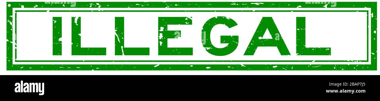 Grunge vert mot illégal caoutchouc carré cachet sur fond blanc Illustration de Vecteur