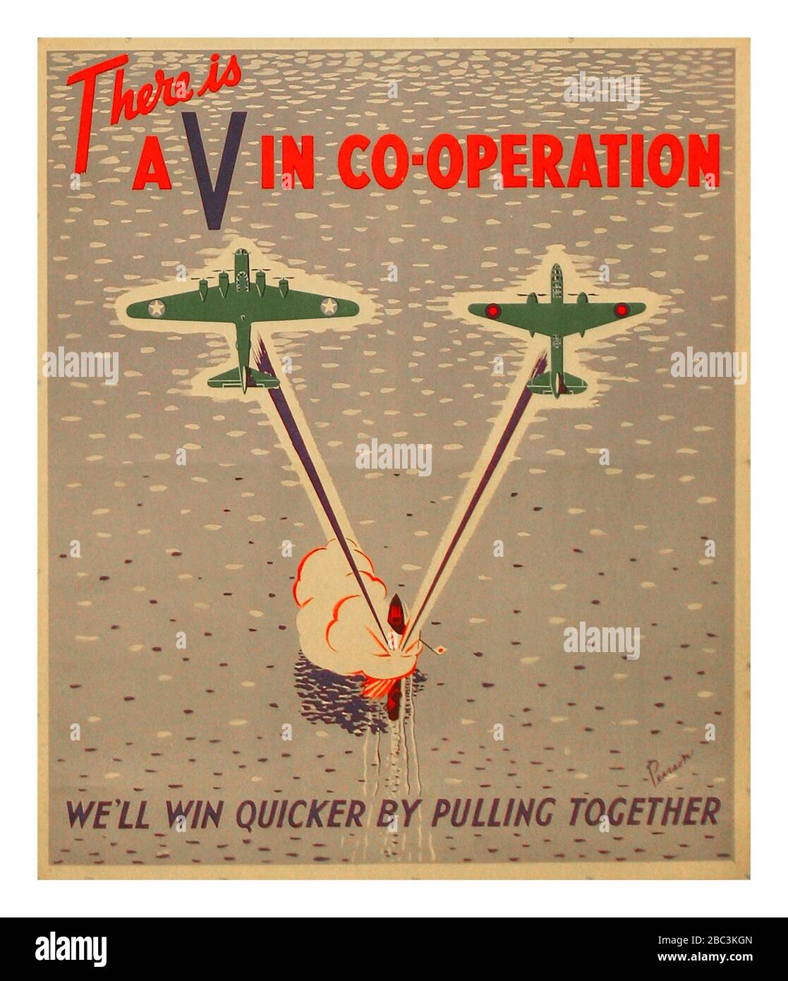 Affiche originale de propagande de guerre des Etats-Unis et du Royaume-Uni des années 1940 : il y a un V en coopération, nous gagnerons plus rapidement en nous unant ensemble. Illustration des bombardiers de l'armée de l'air des États-Unis et du Royaume-Uni qui ont déposé des charges sur un navire de guerre japonais. L'art de Pearson. Banque D'Images
