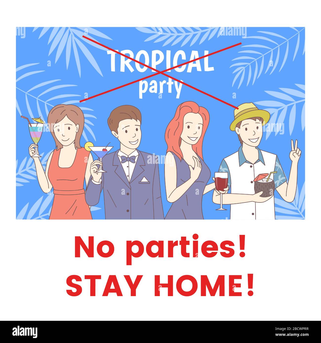 Aucune fête ne reste à la maison bannière design. Coronavirus Covid-19, illustration vectorielle auto-isolée. L'homme et la femme dans des vêtements formels portant des verres avec vin rouge et des personnages de dessin animé de cocktail. Illustration de Vecteur