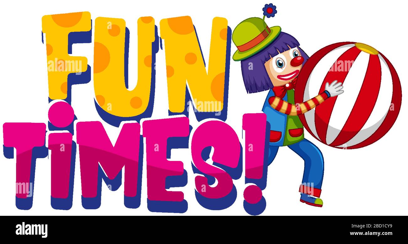 Conception de polices pour les temps de divertissement de mot avec un clown heureux sur l'illustration de fond blanc Illustration de Vecteur