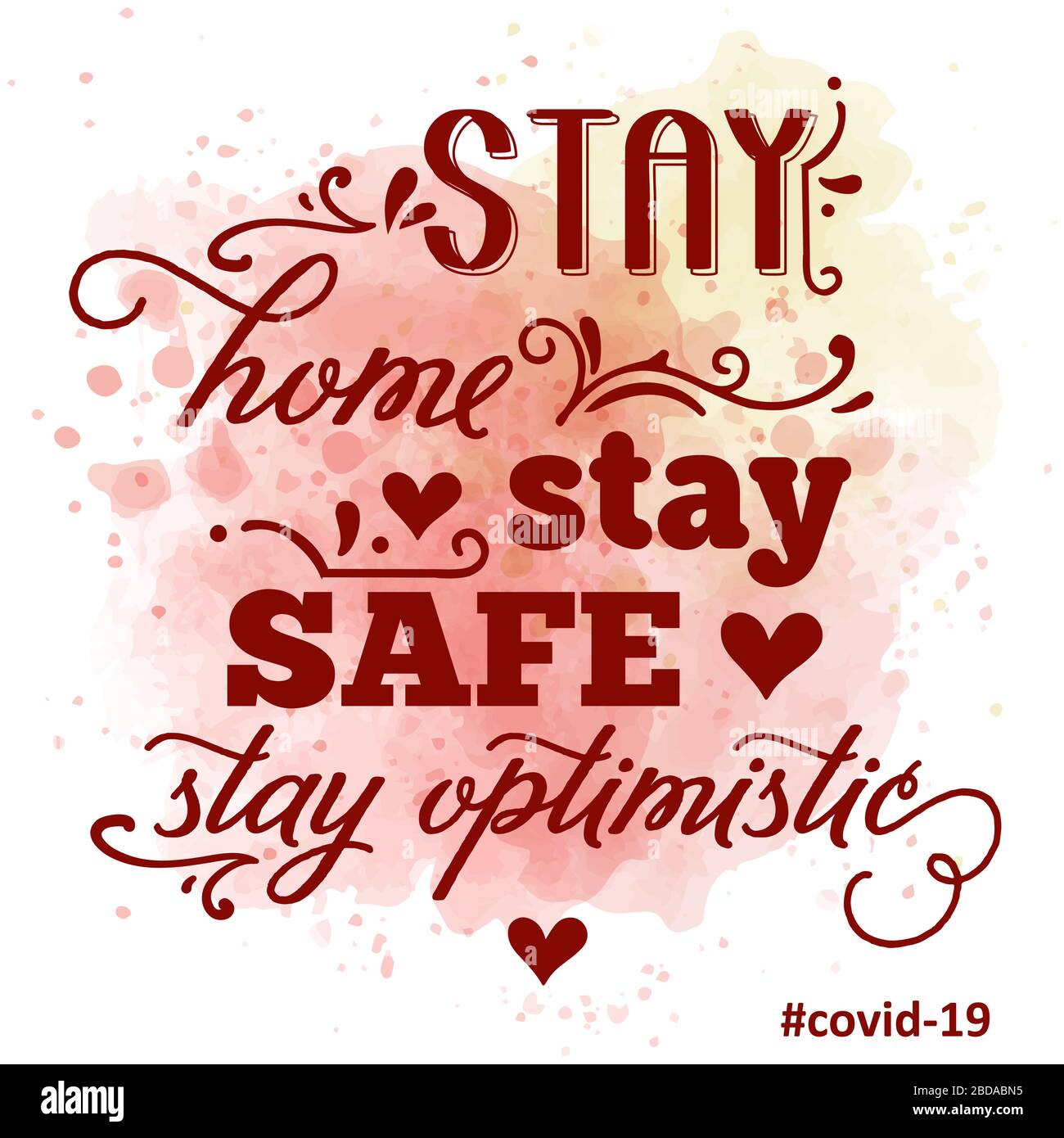 'Stay maison, rester sûr, rester optimiste'-coronavirus conseils, Covid-19 affiche. Vecteur Illustration de Vecteur