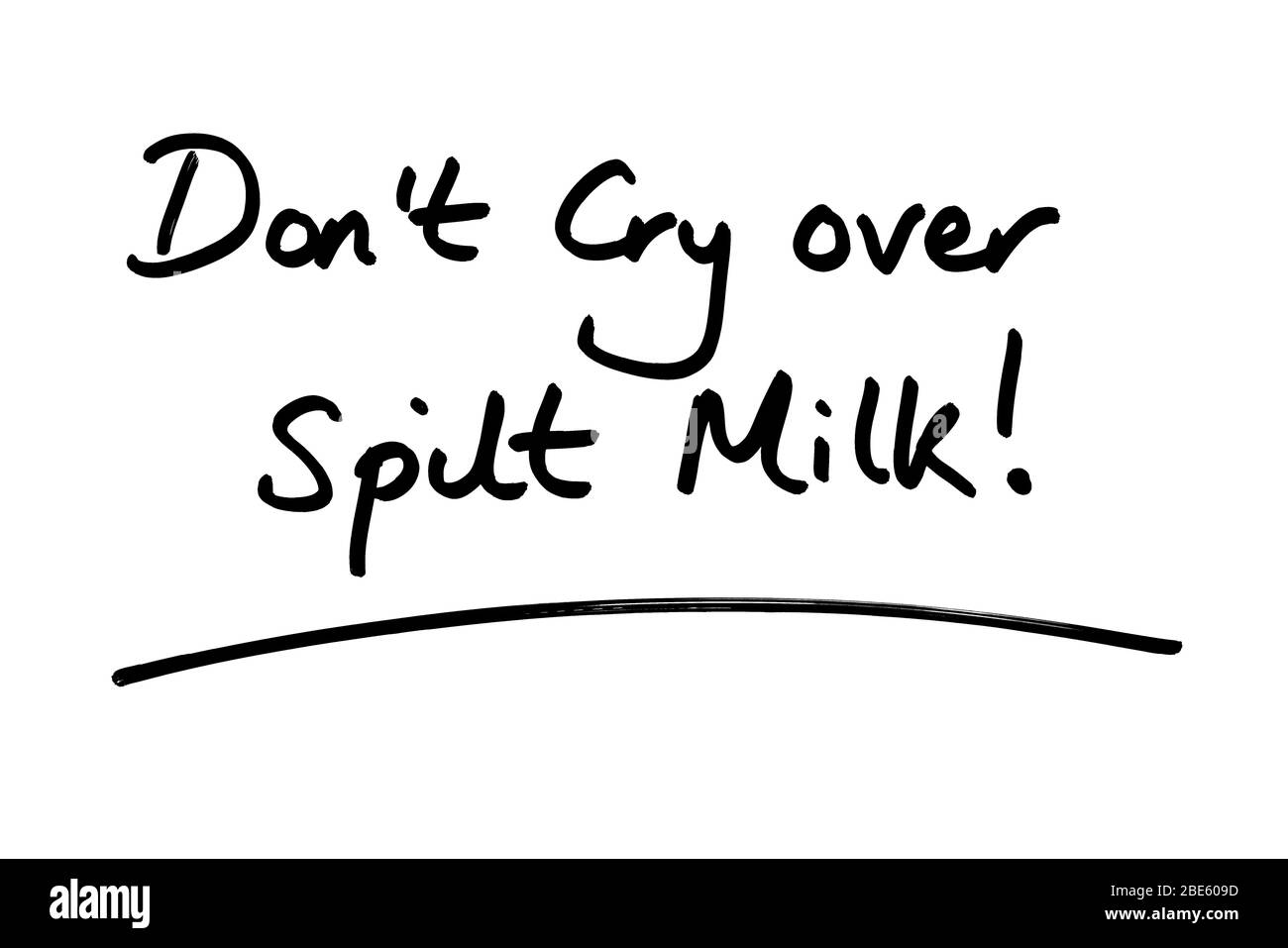 Ne pas faire trop de lait renversé ! manuscrit sur fond blanc. Banque D'Images