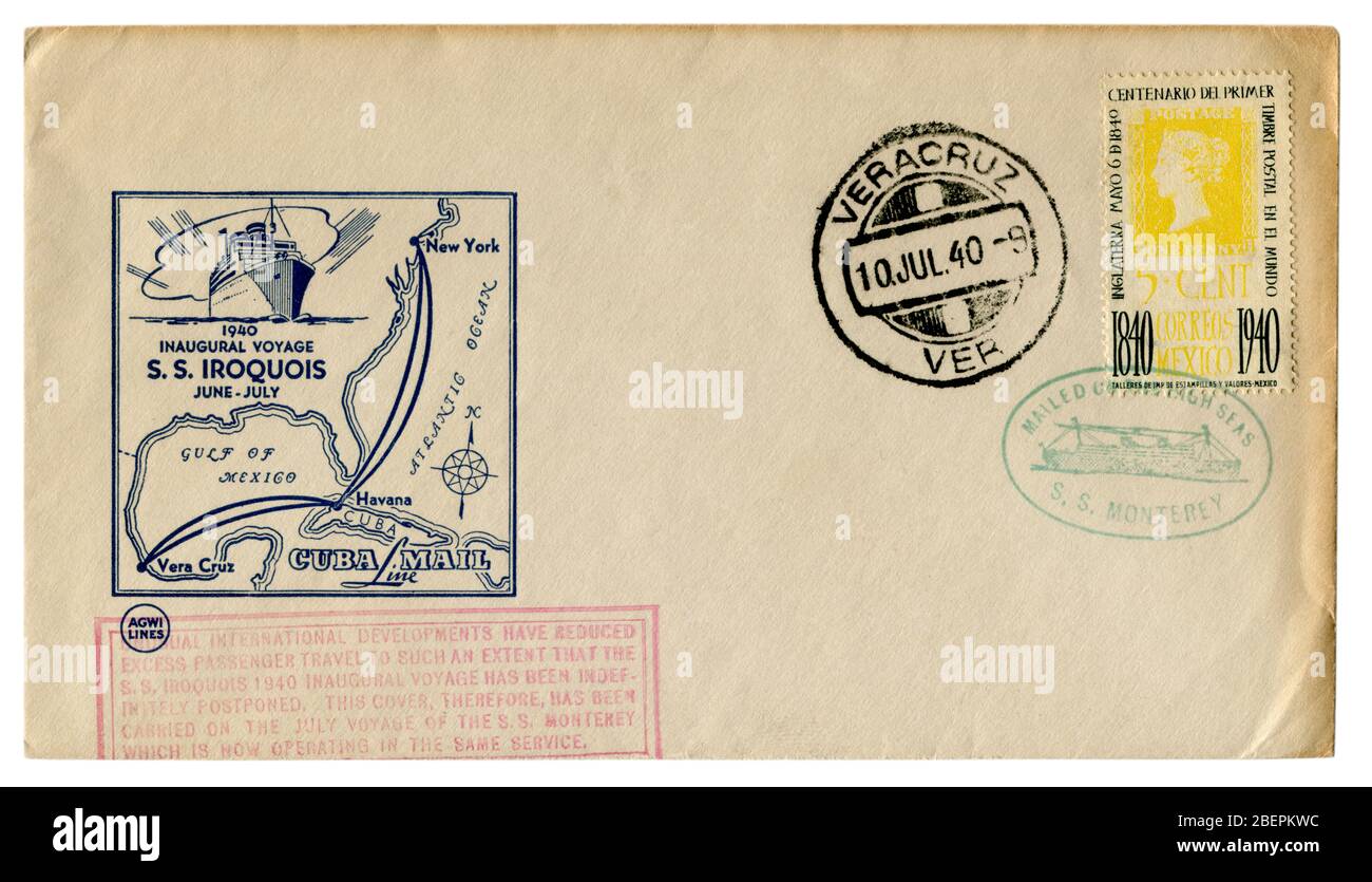 Veracruz, Mexique - 10 juillet 1940: Enveloppe historique: Couverture voyage inaugural SS Iroquois, Veracruz-Havana-New York, Cuba Mail - Agwi Lines, surimpression Banque D'Images