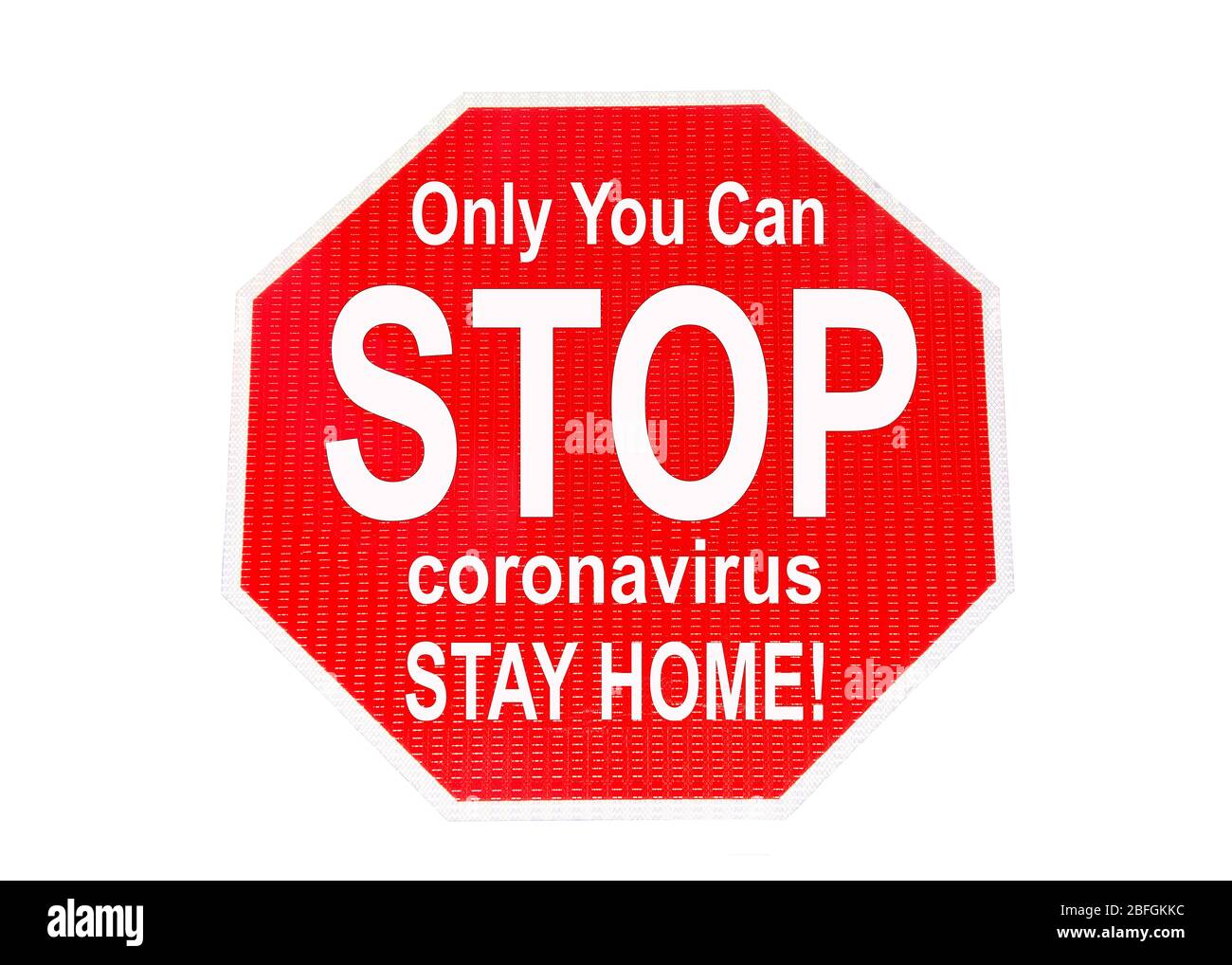 Stop panneau isolé sur blanc avec message seulement vous pouvez ARRÊTER coronavirus RESTER À LA MAISON! La pandémie du virus Corona qui balaie les États-Unis et le monde Banque D'Images