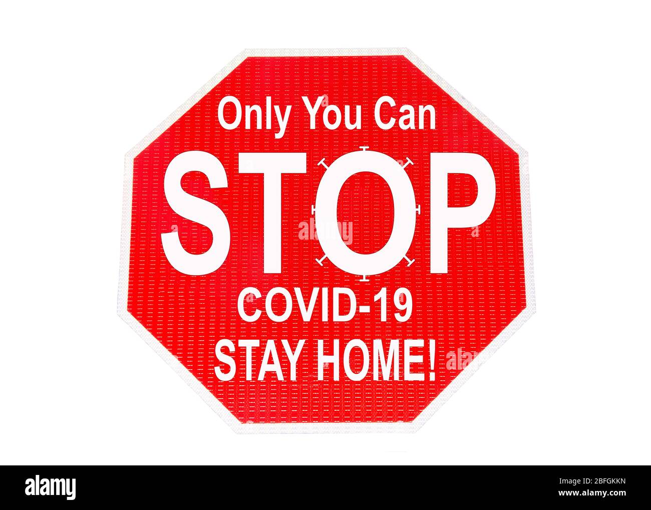 Stop signe isolé sur blanc avec message seulement vous pouvez ARRÊTER COVID-19 RESTER À LA MAISON! La pandémie du virus Corona qui balaie les États-Unis et le monde, Banque D'Images