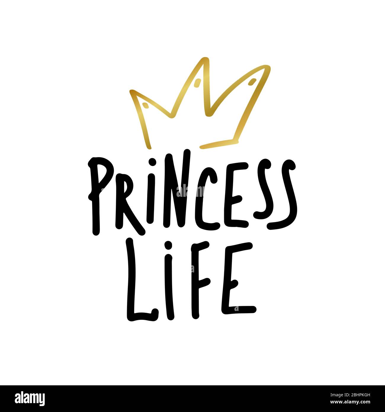 Imprimé princesse Life dans un style doole simple dessiné à la main. Inscription tendance, texte manuscrit. Motif lettres girally pour imprimés t-shirts, étuis pour téléphones, mugs ou affiches. Illustration vectorielle vintage Illustration de Vecteur