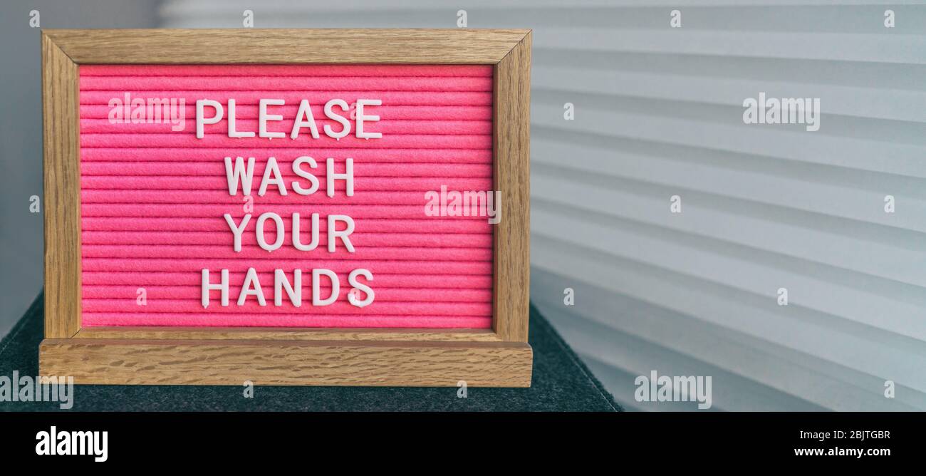 COVID-19 hygiène des mains coronavirus texte du message pour se laver les mains. Panneau feutre de virus Corona avec des lettres, VEUILLEZ VOUS LAVER LES MAINS. Banque D'Images