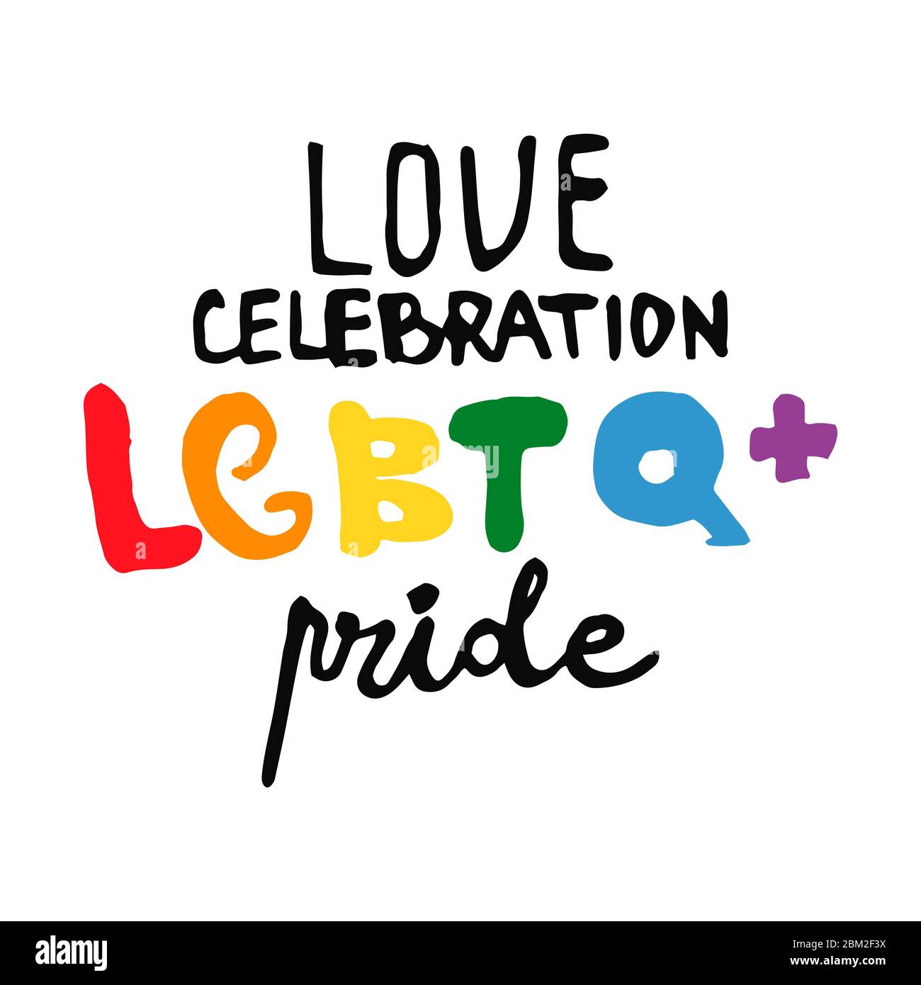 Lettrage de texte dans le style de doodle - vie,obtient,Better,Together.main écrit fierté, amour, paix lettering avec arc-en-ciel.gay parade slogan.LGBT droits symbole Illustration de Vecteur