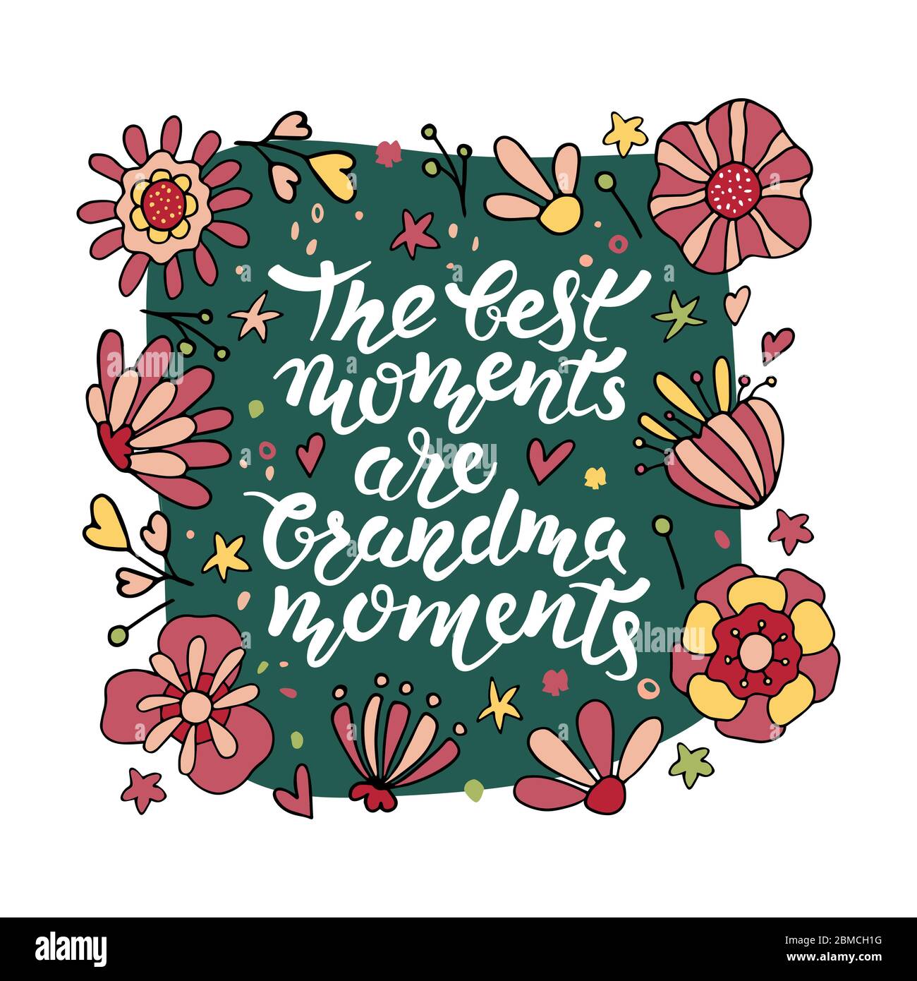 Les Meilleurs Moments Sont Les Grands Parents Citation A Lettres Inspirante Dans Un Cadre Avec Fleurs Une Expression Moderne Sur Le Grand Mere Ideal Pour Les Cartes De Vœux Image Vectorielle Stock Alamy