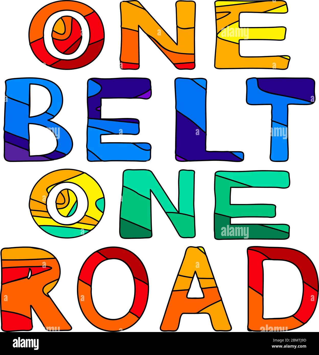 One Belt One Road - adorable inscription multicolore. Lettrage vectoriel de couleur dessiné à la main. T-shirt, affiche, bannière typographie. Illustration de Vecteur