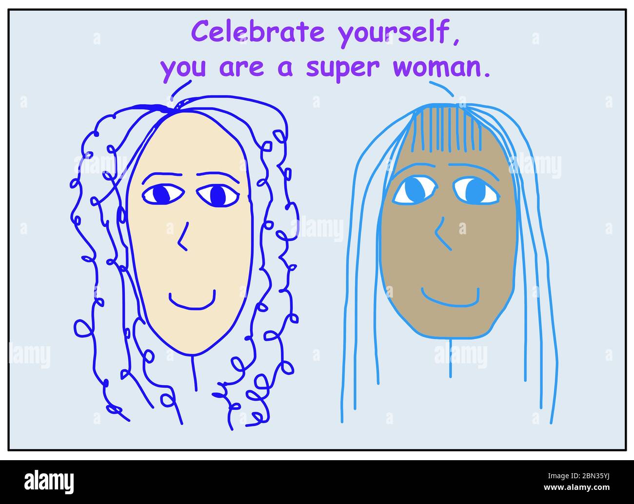 Caricature en couleur montrant deux femmes souriantes et ethniquement diverses qui disent célébrer vous-même, vous êtes une super femme. Banque D'Images