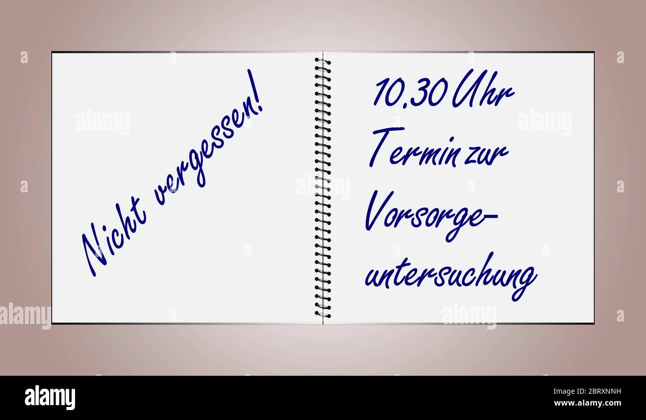 Un carnet ouvert contient le texte allemand n'oubliez pas 10.30 heures Date de la vérification médicale préventive Banque D'Images