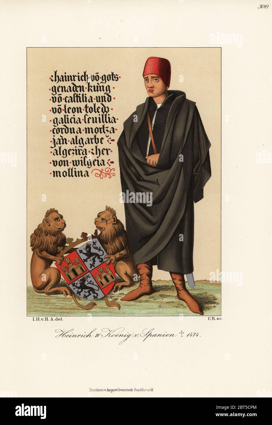 Roi Henri IV de Castille, surnommé l'impuissance. Il porte une cape noire, des bottes en cuir et se dresse sur un manteau héraldique de bras soutenu par des lions. Heinrich IV, Koenig von Spanien, est décédé en 1474. D'un manuscrit de la bibliothèque de Stuttgart. Chromolithographe des costumes, œuvres d'art et appareils de Hefner-Alteneck du Moyen-âge au XVIIe siècle, Francfort, 1889. Illustration par le Dr Jakob Heinrich von Hefner-Alteneck, lithographiée par C.R. Le Dr Hefner-Alteneck (1811 - 1903) était conservateur de musée allemand, archéologue, historien d'art, illustrateur et graveur de livres. Banque D'Images