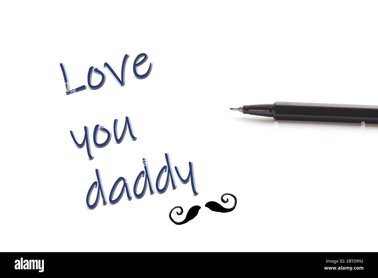 Stylo noir et mots Love You Daddy et icône moustache sur fond blanc Banque D'Images