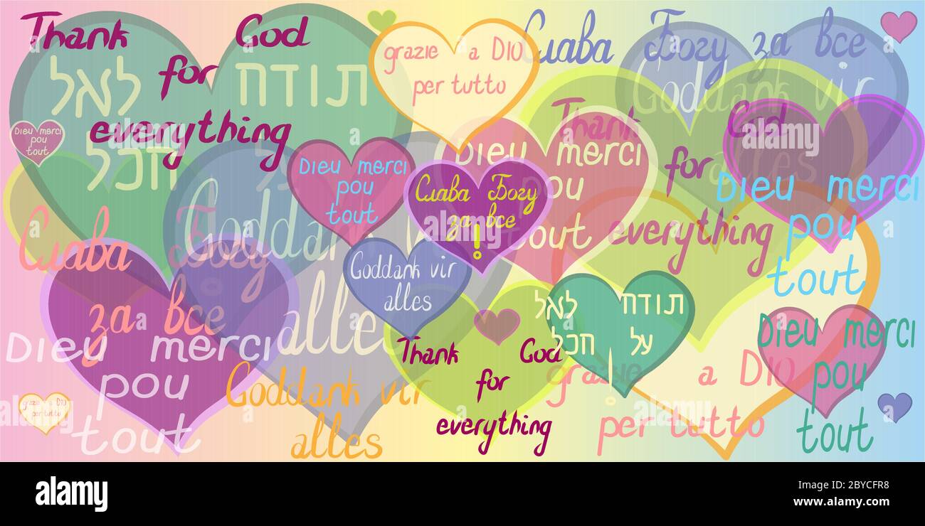 L Inscription De L Expression Dieu Merci Pour Tout Dans Les Differentes Langues Anglais Italien Hebreu Russe Afrikaans Et Francais Lumineux Image Vectorielle Stock Alamy
