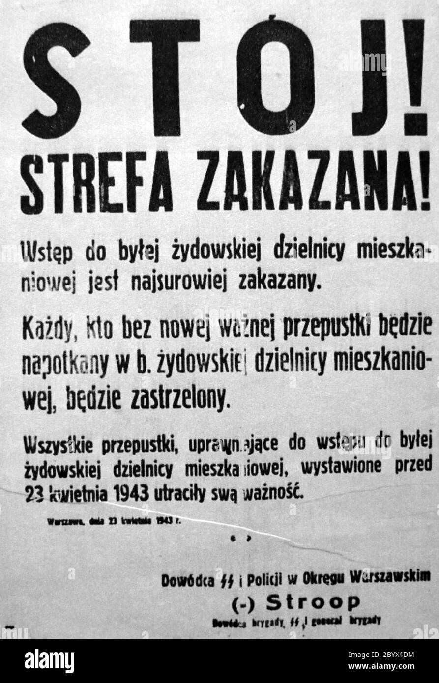 'STOP ! Pas de zone !' Appel interdisant l'entrée dans la zone résidentielle juive sous peine de mort, signé par Jurgen Stroop ca. 1943 Banque D'Images