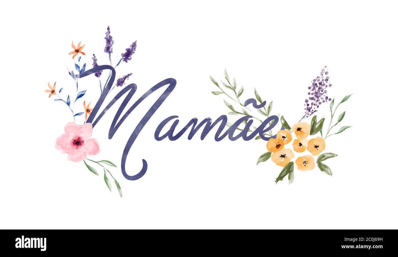 Fête des mères citation typographique avec décoration de fleurs en aquarelle dessinée à la main traduite en portugais pour cadeau de vacances en famille. Illustration de Vecteur