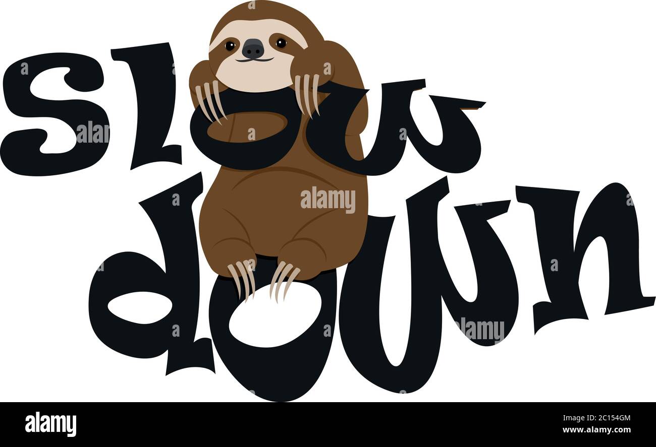 Sloth avec texte lent. Idéal pour l'impression ou le Web. Il peut s'agir d'un motif ou d'une décoration de tee-shirt. Illustration de Vecteur