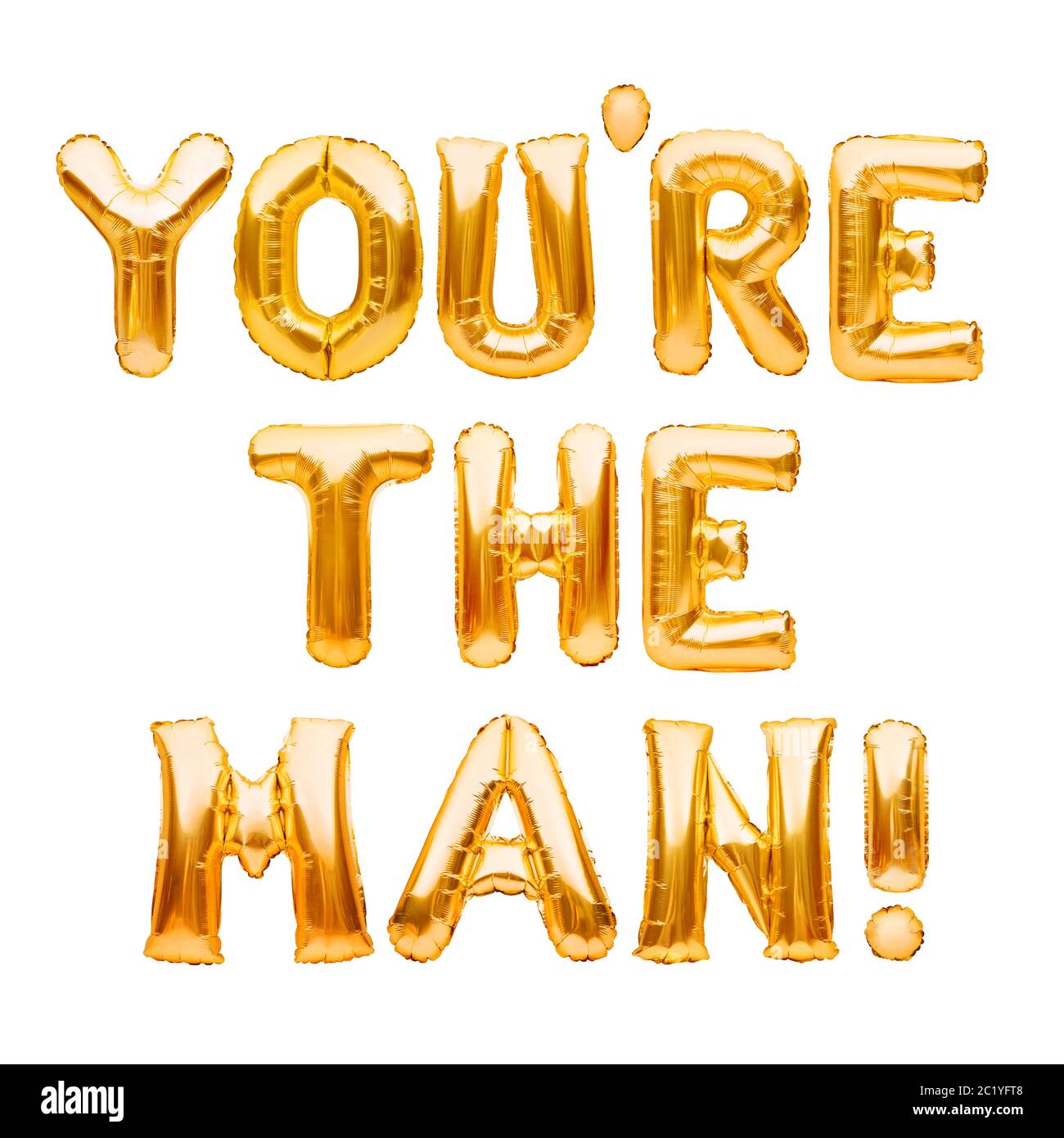 Mots VOUS ÊTES L'HOMME fait de ballons gonflables dorés isolés sur blanc. Motivation, mots d'affirmation positifs d'argot, lettres de ballons d'or Banque D'Images