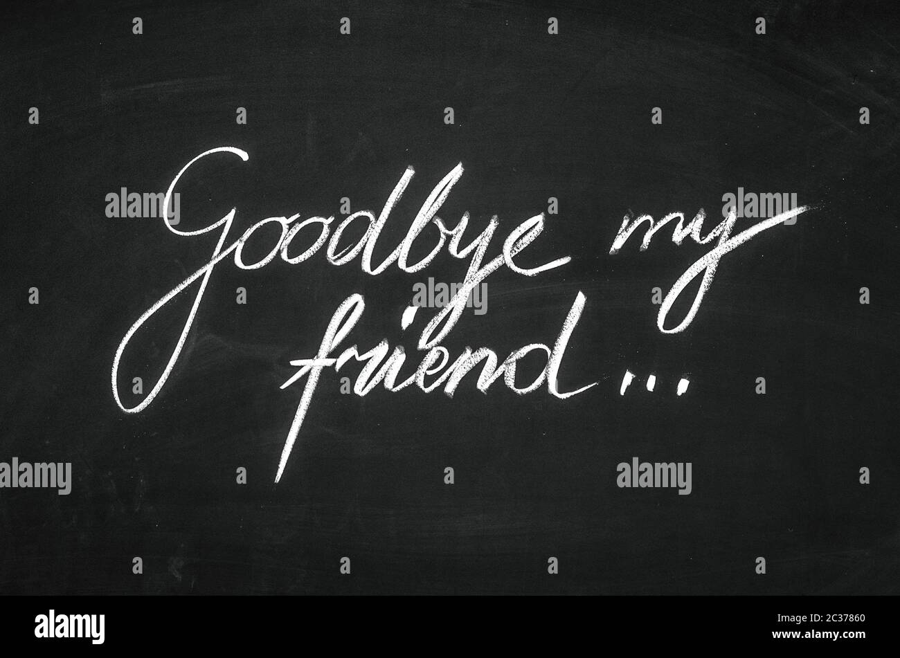 Au revoir mon ami message écrit à la main sur le tableau noir Banque D'Images