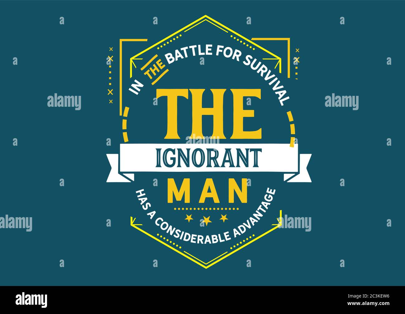 Dans la bataille pour la survie l'homme ignorant a un avantage considérable Illustration de Vecteur