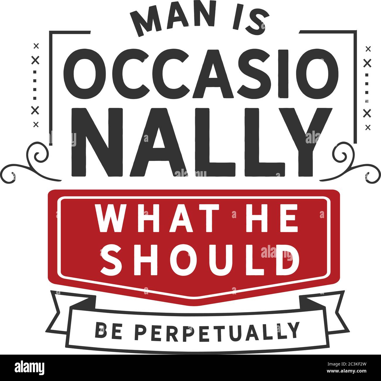 l'homme est parfois ce qu'il devrait être perpétuellement Illustration de Vecteur