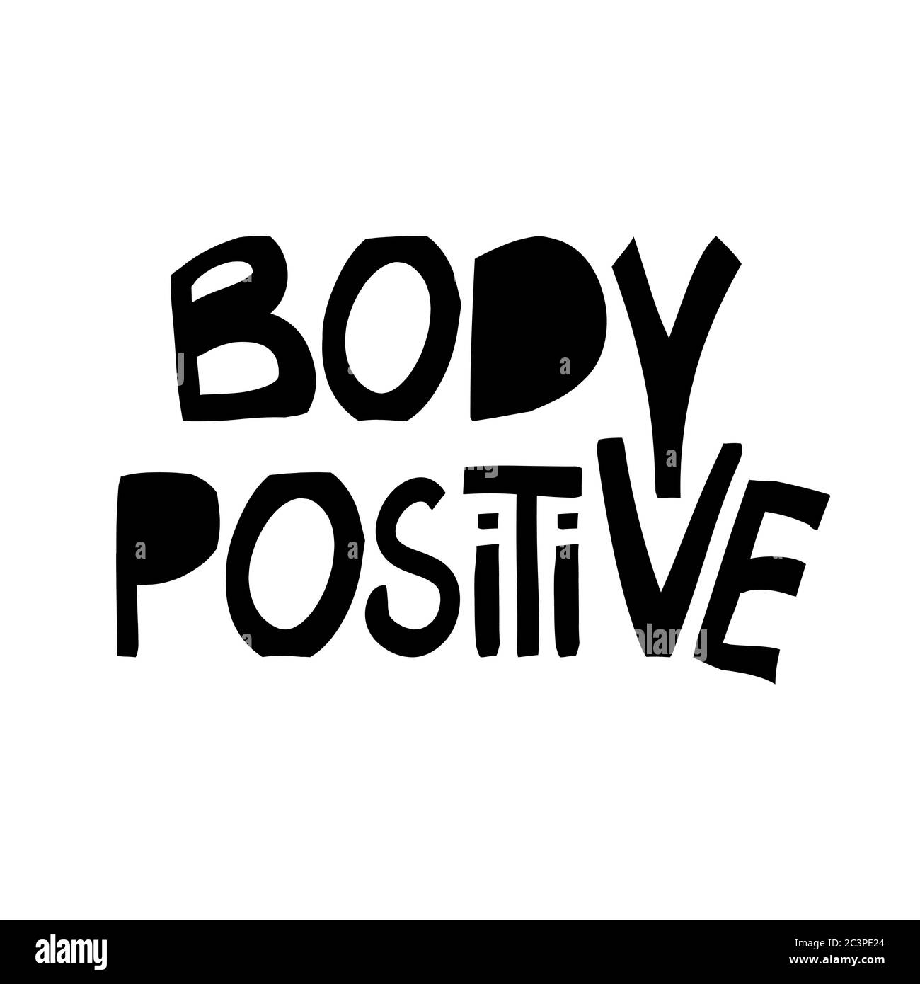 Corps Positif Citation De Motivation Joli Lettrage Dessine A La Main Dans Un Style Scandinave Moderne Isole Sur Blanc Illustration De Stock Vectoriel Image Vectorielle Stock Alamy