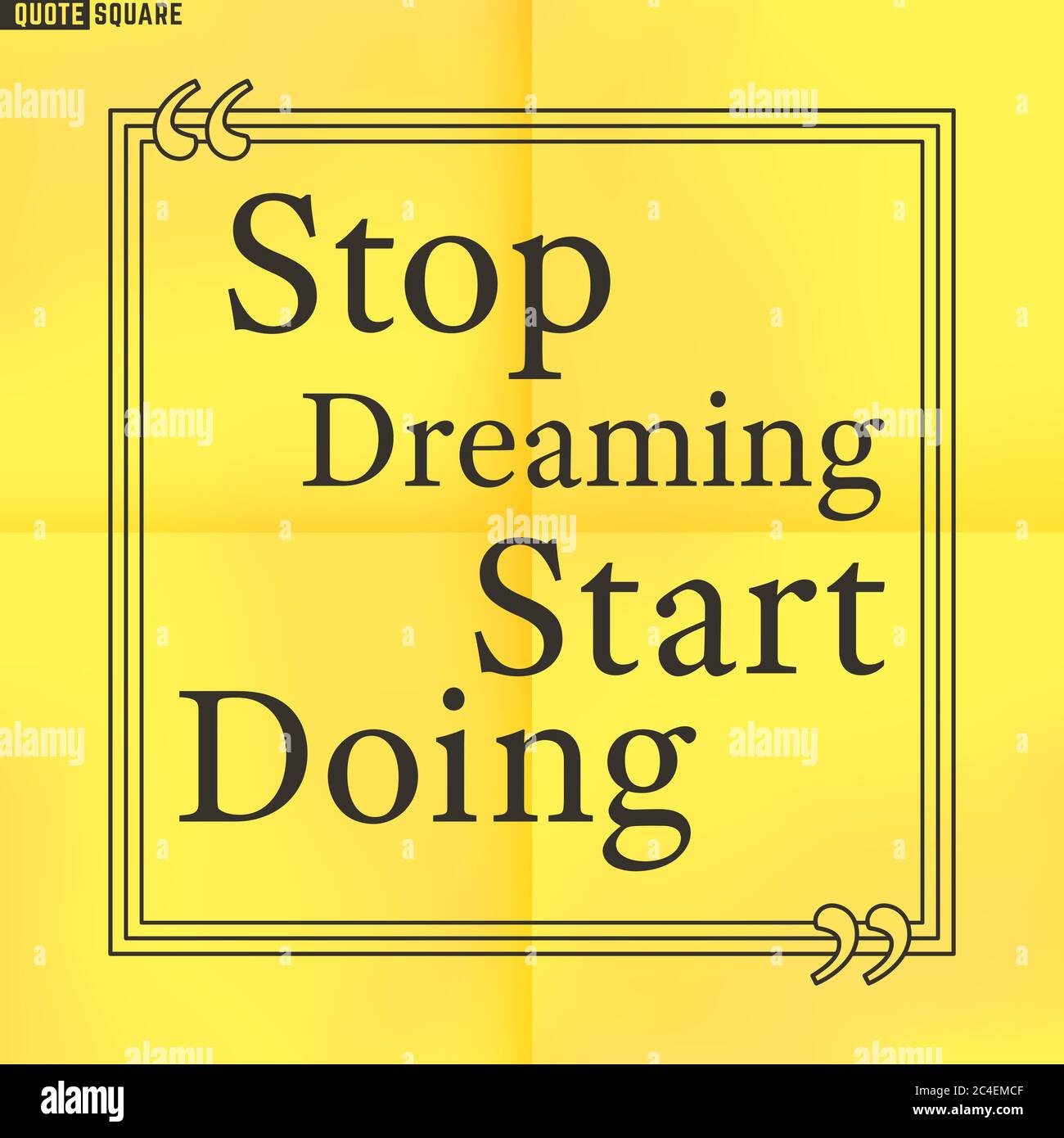 Indiquez la place de la motivation. Citation inspirante. Bulle de texte. Arrêtez de rêver commencez à faire. Illustration vectorielle. Illustration de Vecteur