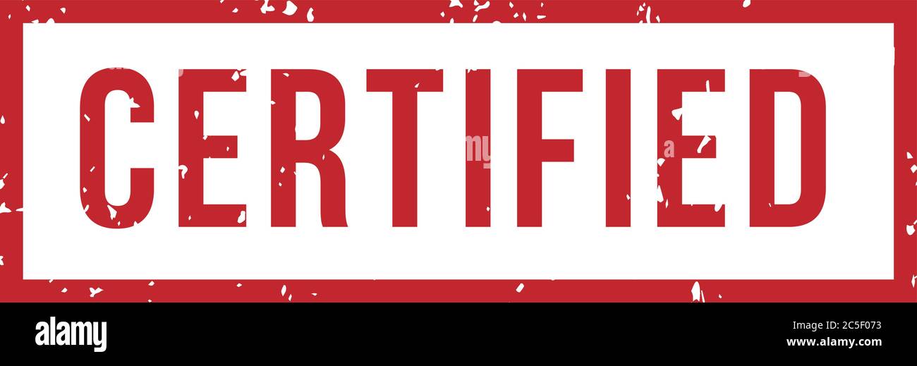 Tampon en caoutchouc certifié. Grafez le badge rouge avec un texte certifié dans un cadre ou une bordure rectangulaire. Icône de certification Illustration de Vecteur