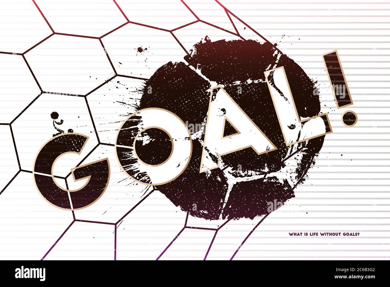 Ce qui est la vie sans buts. Illustration vectorielle d'un arrière-plan de football abstrait avec imprimé boule de football grunge et filet de but pour votre conception Illustration de Vecteur