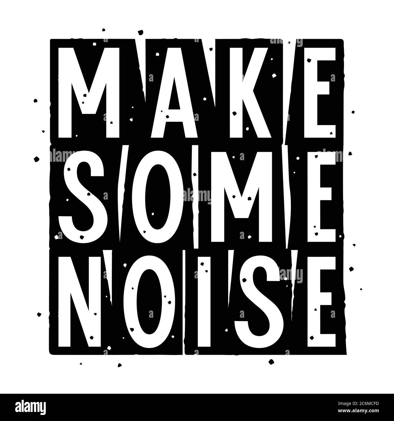 Texte tendance « Make some Noise » pour un t-shirt avec éléments de texture grunge Illustration de Vecteur