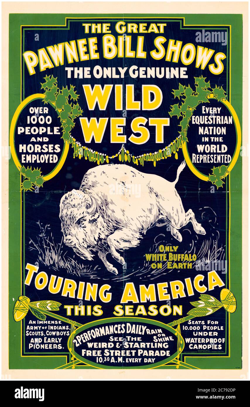 Le Grand Pawnee Bill montre, le seul véritable Wild West, Touring America, affiche de cirque, vers 1903 Banque D'Images