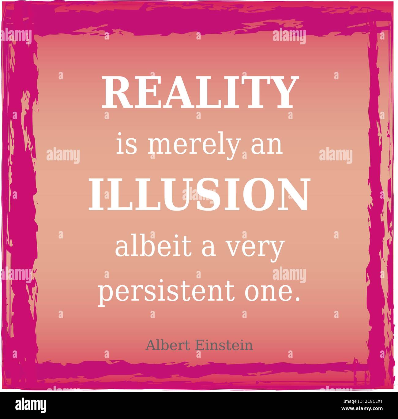 La Realite Est Une Illusion Citation D Einstein Verite Reve Conscience Univers Image Vectorielle Stock Alamy
